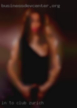 In to women of all ages and club Zurich body types.