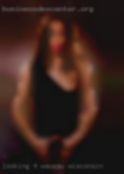 Looking 4 a BBW..a in Wausau, Wisconsin One Night Stand!